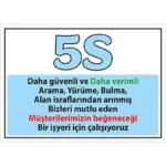5S Uyarı Levhası - Daha güvenli ve Daha Verimli