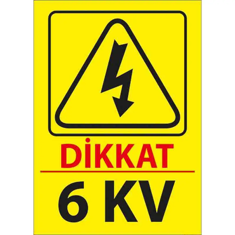 6 kV Uyarı Levhası