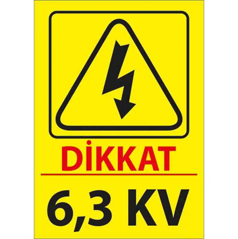 6,3 kV Uyarı Levhası