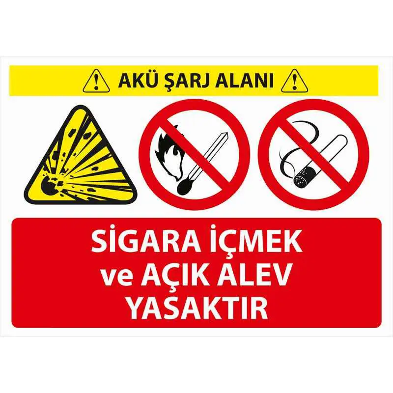 Akü Şarj Alanı Sigara İçmek Yasaktır Uyarı Levhası