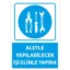 Aletle Yapılacak İşi Elinle Yapma Uyarı Levhası