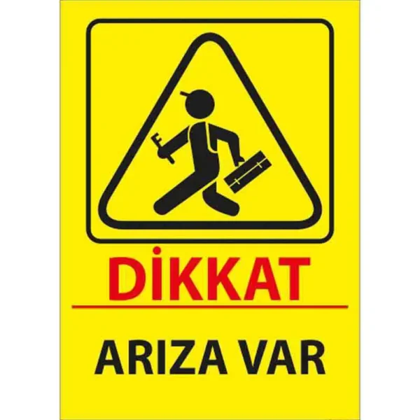 Arıza Var Uyarı Levhası