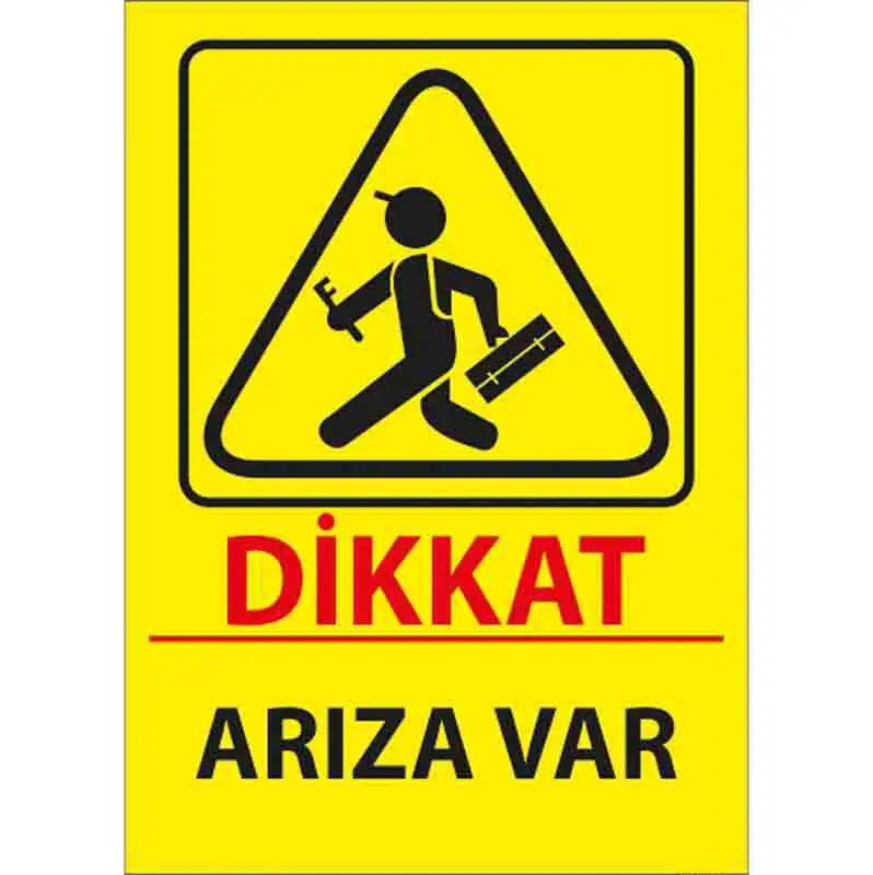 Arıza Var Uyarı Levhası