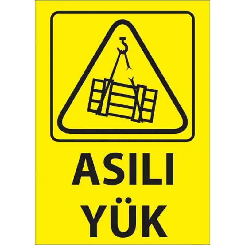 Asılı Yük Uyarı Levhası