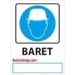 Baret Bulunduğu Yer Uyarı Levhası