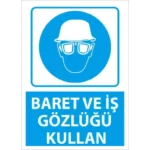 Baret Ve İş Gözlüğü Kullan Uyarı Levhası