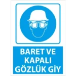 Baret Ve Kapalı Gözlük Giy Uyarı Levhası