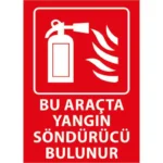 Bu Araçta Yangın Söndürücü Bulunur Uyarı Levhası