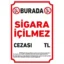 Burada Sigara İçilmez Uyarı Levhası
