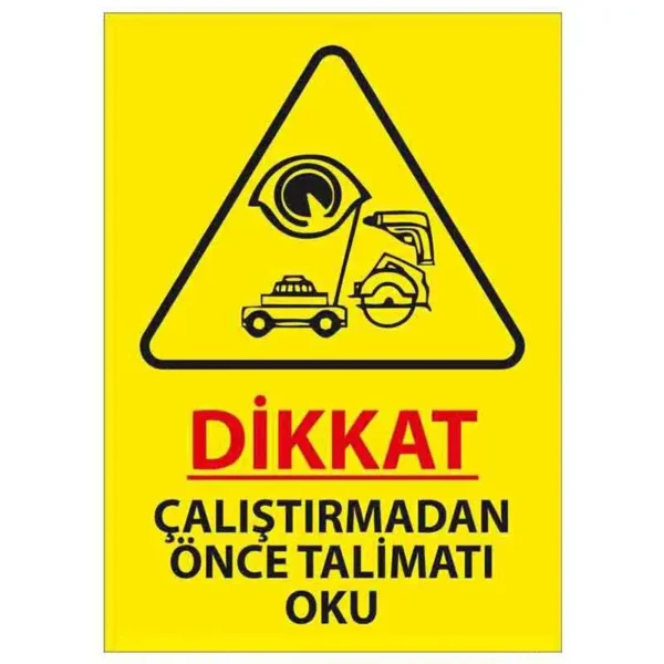Çalıştırmadan Önce Talimatı Oku Uyarı Levhası