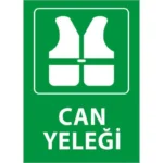 Can Yeleği Uyarı Levhası