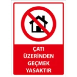Çatı Üzerinden Geçmek Yasaktır