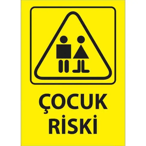 Çocuk Riski Uyarı Levhası