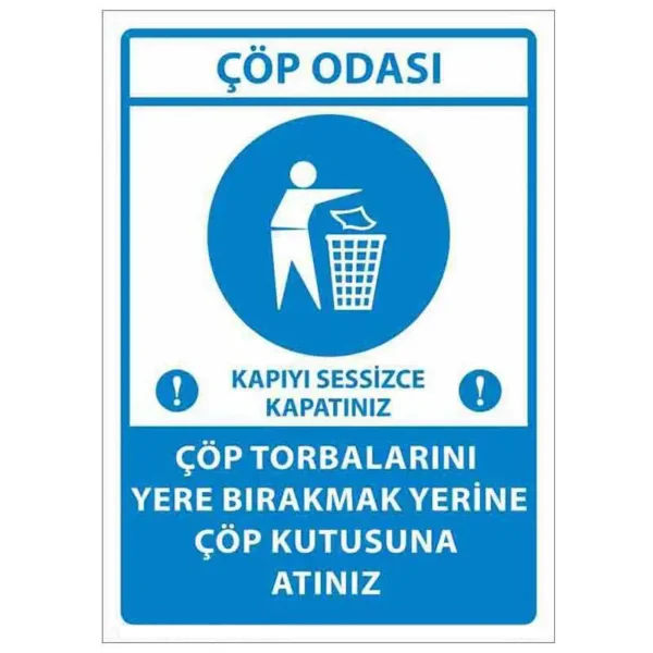 Çöp Odası Kapıyı Sessizce Kapatın Uyarı Levhası