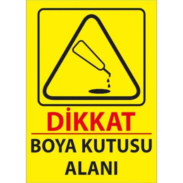 Dikkat Boya Kutusu Alanı Uyarı Levhası