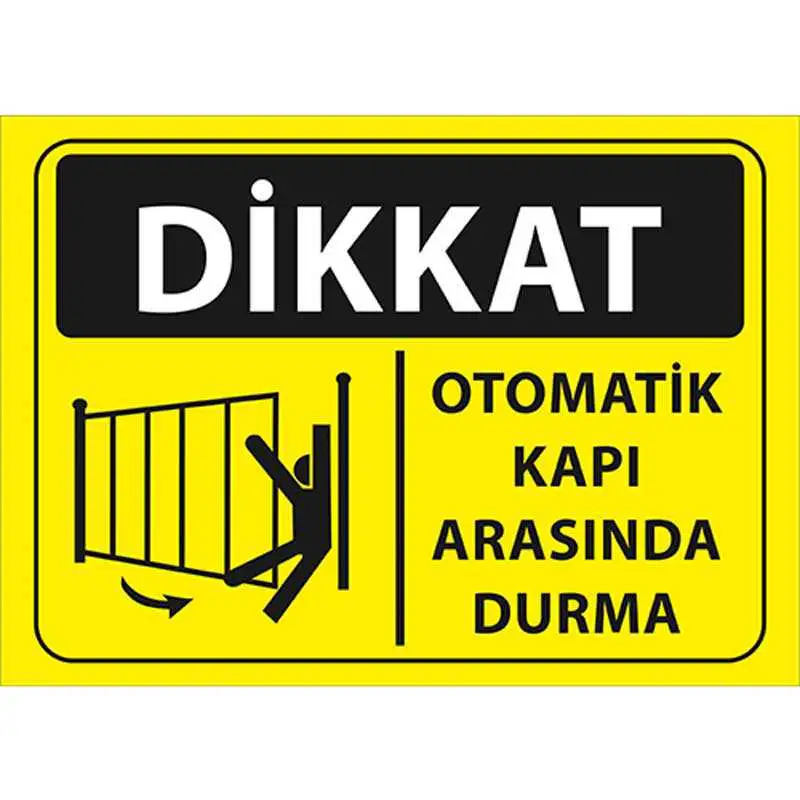 dikkat-otomatik-kapi-arasinda-durma-uyari-levhasi-1.webp Dikkat Otomatik Kapı Arasında Durma Uyarı Levhası