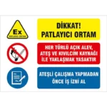 Dikkat Patlayıcı Ortam Uyarı Levhası