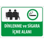 Dinlenme Ve Sigara İçme Alanı Uyarı Levhası