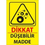 Düşebilir Madde Uyarı Levhası