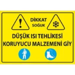 Düşük Isı Tehlikesi Koruyucu Malzemelerini Giy Uyarı Levhası