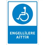 Engellilere Aittir Uyarı Levhası