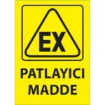 Ex Patlayıcı Madde Uyarı Levhası