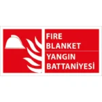 Fire Blanket Yangın Battaniyesi Uyarı Levhası