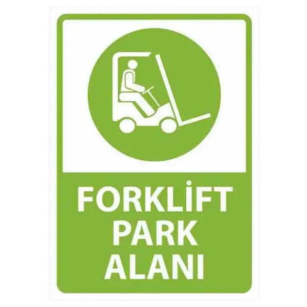 Forklift Park Alanı Uyarı Levhası