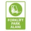 Forklift Park Alanı Uyarı Levhası