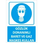 Gözlük Donanımlı Baret Ve Gaz Maskesi Kullan Uyarı Levhası