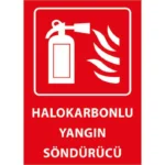 Halokarbonlu Yangın Söndürücü Uyarı Levhası