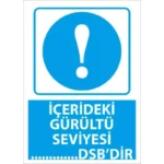 İçerdeki Gürültü Seviyesi Uyarı Levhası