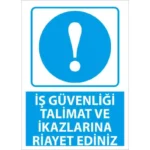 İkazlara Riayet Et Uyarı Levhası