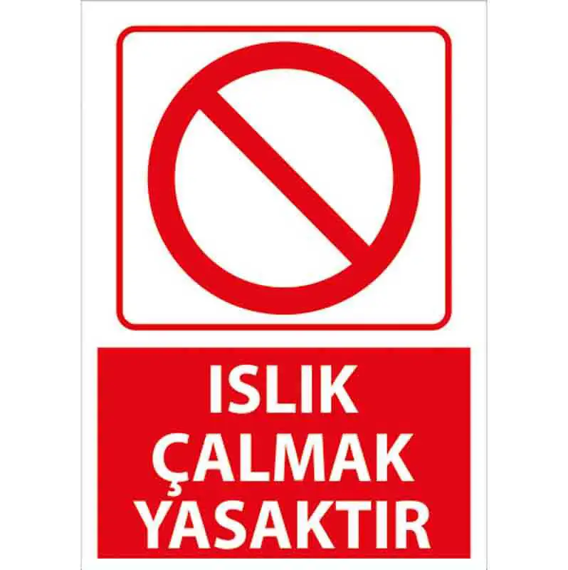 islik-calmak-yasaktir-uyari-levhasi-1.webp Islık Çalmak Yasaktır Uyarı Levhası