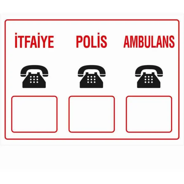 İtfaiye Polis Ambulans Uyarı Levhası