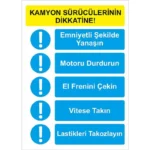Kamyon Sürücülerinin Dikkatine Uyarı Levhası