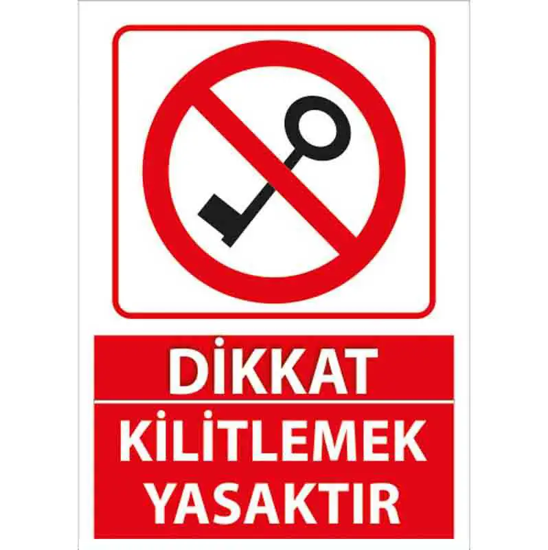 kilitlemek-yasaktir-uyari-levhasi-1.webp Kilitlemek Yasaktır Uyarı Levhası