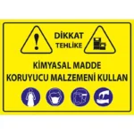 Kimyasal Madde Koruyucu Malzemeni Kullan Uyarı Levhası