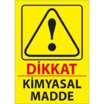 Kimyasal Madde Uyarı Levhası