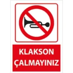 Klakson Çalmayınız Uyarı Levhası