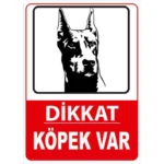 Köpek Var Uyarı Levhası