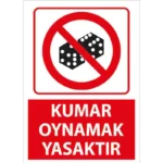 Kumar Oynamak Yasaktır Uyarı Levhası