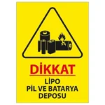 Lipo Pil Ve Batarya Deposu Uyarı Levhası