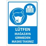 Lütfen Mağazaya Girmeden Maske Takınız