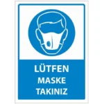 Lütfen Maske Takınız Uyarı Levhası