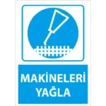 Makineleri Yağla Uyarı Levhası