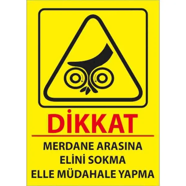 Merdane Uyarı Levhası