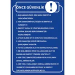 Önce Güvenlik Talimatı Levhası