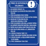 Pres İş Güvenlik Talimatı Levhası