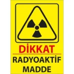 Radyoaktif Madde Uyarı Levhası